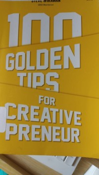 100 Golden Tips for Creative Preneur