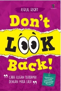 Dont look Back!