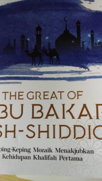 ABU BAKAR  ASH-SHIDDIQ