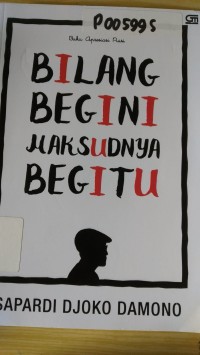 BILANG BEGINI MAKSUDNYA BEGITU