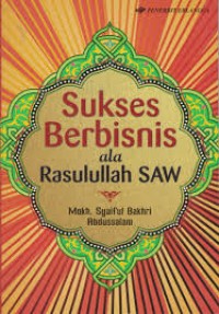Sukses Berbisnis ala Rasulullah SAW