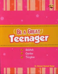Image of BE A GREAT TEENAGER
