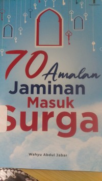 70 aMALAN jAMINAN mASUK sURGA