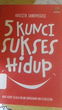 5 KUNCI SUKSES HIDUP