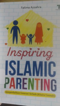Inspiring  Islamic Parenting