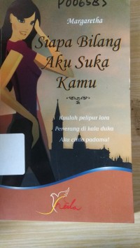 SIAPA BILANG AKU SUKA KAMU