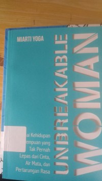 unbreakable Woman